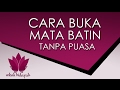 Cara Buka Mata Batin Tanpa Tirakat Tanpa Puasa