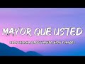 Natti Natasha, Daddy Yankee - Mayor que usted (Letra/Lyrics) Ft.Wisin & Yandel