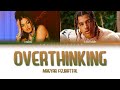 Mabel & 24kGoldn - Overthinking (magyar felirattal)