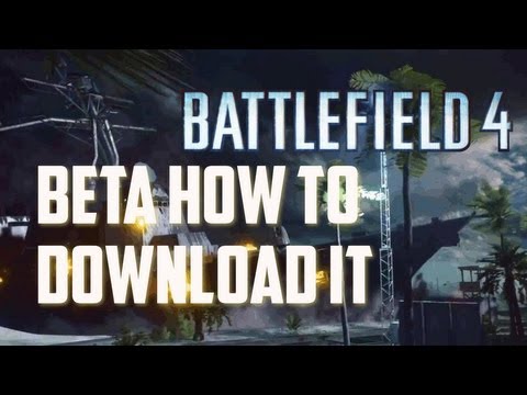 How To Get Battlefield 4 Beta Downloaded On Xbox 360 How To Get Battlefield 4 Beta Downloaded On Xbox 360