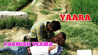 YAARA Sharry mann premesh verma latest punjabi song