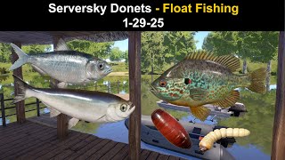 Russian Fishing 4, Serversky Donets - Float Fishing  1-29-25