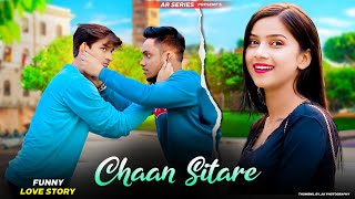 Chann Sitare | Ammy Virk | Funny Love Story | New Punjabi Songs | Ft. Afridi & Shilpi | AR Series