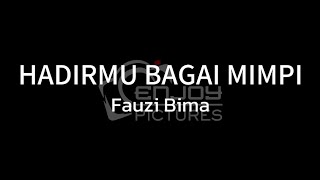 HADIRMU BAGAI MIMPI KARAOKE - Fauzi Bima