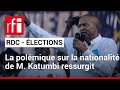 Élections en RDC : nouvelle polémique sur la nationalité de l’opposant Moïse Katumbi • RFI