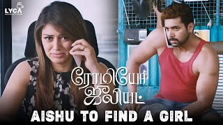 Aishu To Find A Girl | Romeo Juliet | Jayam Ravi | Hansika | VTV Ganesh | Poonam Bajwa