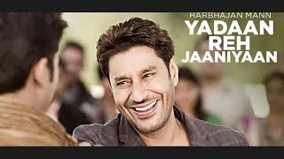 New Punjabi Song Yadaan Reh Jaaniyaan : Harbhajan Maan