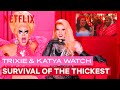 Drag Queens Trixie Mattel & Katya React to Survival of the Thickest | I Like to Watch | Netflix