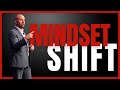 Mindset Shift - Mike Robbins
