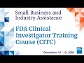 FDA Clinical Investigator Training Course (CITC) 2024 (Day 2 of 3)