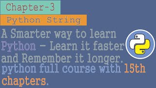 python tutorial for beginners to advanced | Chapter - 3 | python string