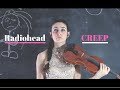 🔴CREEP - Radiohead (VANESSA SANCEZ acoustic VIOLIN cover) 🔴