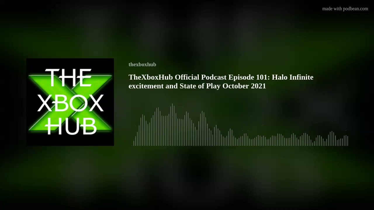 TheXboxHub Official Podcast Episode 101: Halo Infinite Excitement And ...