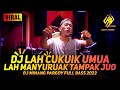 DJ LAH CUKUIK UMUA X LAH MANYURUAK TAMPAK JUO REMIX PARGOY MINANG TERBARU 2022