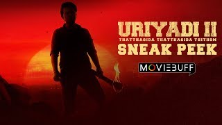 Uriyadi 2 - Moviebuff Sneak Peek | Vijay Kumar, Vismaya | Suriya Sivakumar | Govind Vasantha