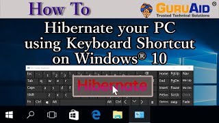 How to Hibernate your PC using Keyboard Shortcut on Windows® 10 - GuruAid