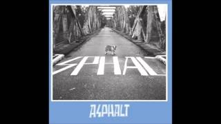 ASPHALT - Pas d'au revoir