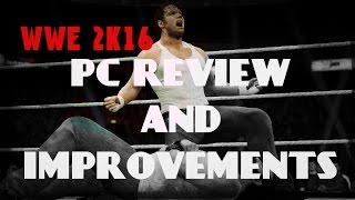 WWE 2K16 PC Review And Improvements And Can You Run It | LOA |