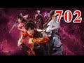 Martial God Asura |《修罗武神》第702集  subtitle Full Episdoe