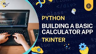 Build a Simple Calculator App with Python Tkinter - Python Tkinter GUI #5
