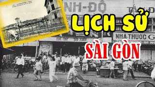 Khái Quát Lịch Sử Sài Gòn Từ Trước Khi Xuất Hiện Người Việt Đến Nay