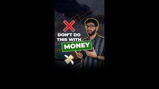 Don't do this with your Money | Personal Finance | Ishaan Arora | Finladder