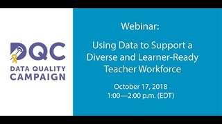 Webinar: Using Data to Support Diverse, Learner-Ready Teachers in Your State