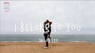 Jacob Lee - I Belong to You (Lyric Video)