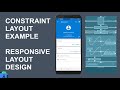 ConstraintLayout Example | Android Responsive Layout | Layout Design Using Constraint Layout