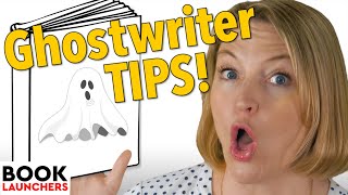Tips for Working with Ghostwriters