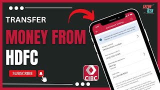 How To Transfer Money from HDFC to CIBC !