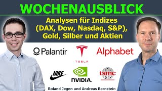 Gold auf Allzeithoch! Marktausblick Börse für DAX, Dow \u0026 Aktien der Woche (Palantir, Tesla, Nvidia)