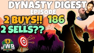 Winning the Dynasty Summer | Strategy | 2 Buys & 2 Sells | Fantasy Football | JWB Dynasty Digest 186