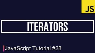 JavaScript Tutorial #28 | Iterators