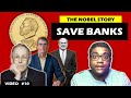 EP-10 : HERE'S WHAT ALL THE NOBEL PRIZE WINNERS ARE SAYING ABOUT THE PRESENT BANKING CRISIS