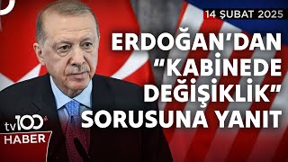 SON DAKİKA... Kabinede Değişim Olacak Mı? | tv100 Haber