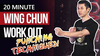 20 Minute Wing Chun Workout Punching Techniques