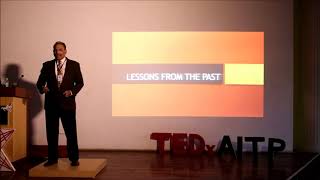 Lessons From The Past | Dr. Sanjiv M. Sansgiri | TEDxAITP