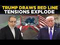 US IRAN WAR LIVE: Trump Issues Stark Nuclear Warning Amid Deepening Iran Standoff | World News