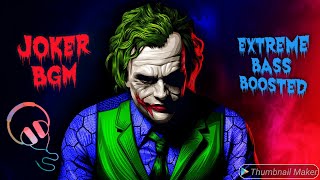 || JOKER BGM Song || EXTREME  BASS BOOSTED ||