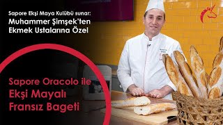 Ekmek Ustalarına Özel: Ekşi Mayalı Fransız Bageti