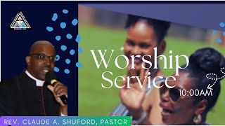 Worship Service l Rev. Claude A. Shuford, Pastor