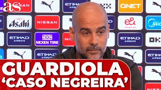 GUARDIOLA 'se moja' sobre el BARÇA y el CASO NEGREIRA