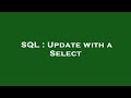 SQL : Update with a Select