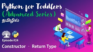 Learn Python programming in TAMIL | Constructor Return Type | [Tamil]