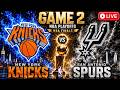 Knicks vs Spurs LIVE Stream | Game 2 | NBA Finals | NBA Playoffs