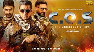 C.O.S. : Spy Crossover Official Story Update | Salman Khan, Shahrukh Khan, Amir Khan & Abhishek B.