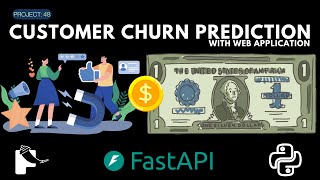 Project 48 : Customer Churn Prediction Using Python & Machine Learning | Flask | FastAPI