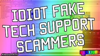 IDIOT MICROSOFT TECH SUPPORT SCAMMERS!