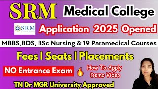 🔴SRM Medical College 2025 Application Open|how to apply SRM BSc Nursing \u0026 Paramedical Admission 2025